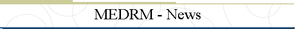 MEDRM - News
